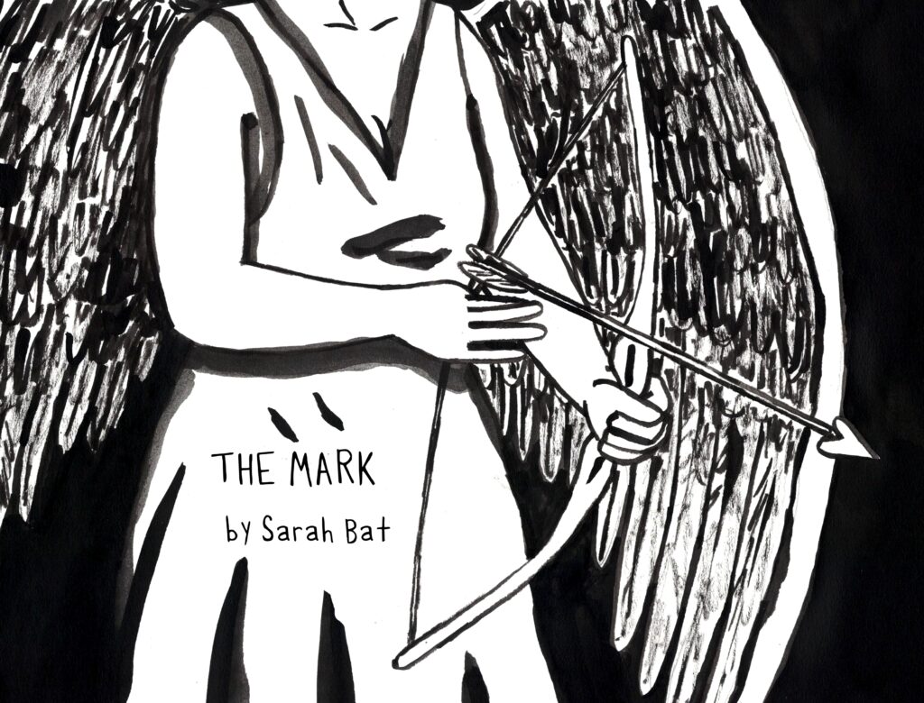 A black and white image shows a being with wings drawing an arrow back. They wear a long tunic of sorts and have breasts. The wings are very detailed and look fluffy. The text reads: "The Mark" by Sarah Bat, art by Sara Century